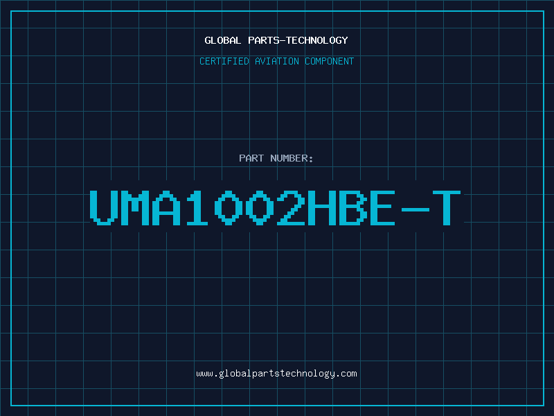 Aviation Part UMA1002HBE-T