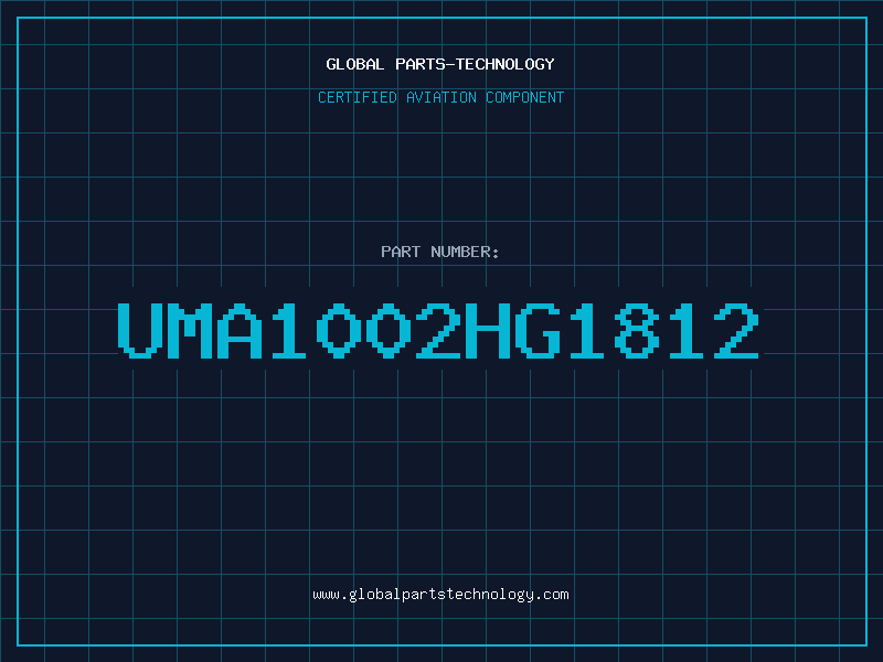 Aviation Part UMA1002HG1812
