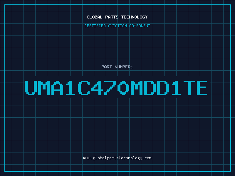 Aviation Part UMA1C470MDD1TE