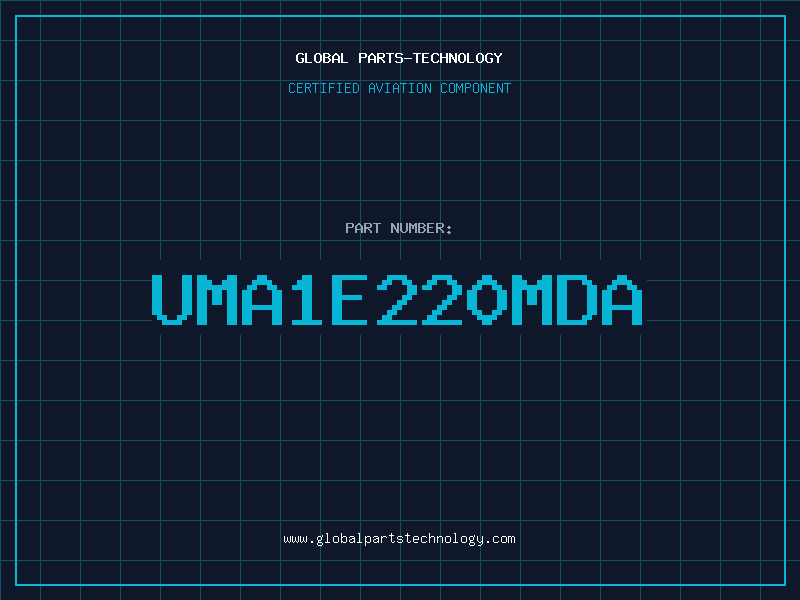 Aviation Part UMA1E220MDA