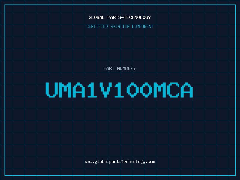 Aviation Part UMA1V100MCA