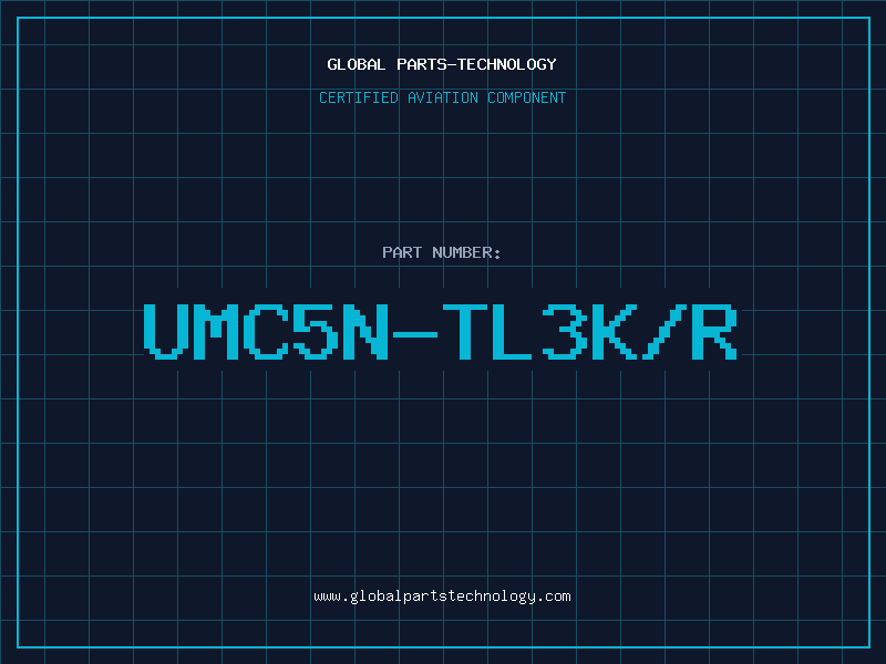 Aviation Part UMC5N-TL3K/R