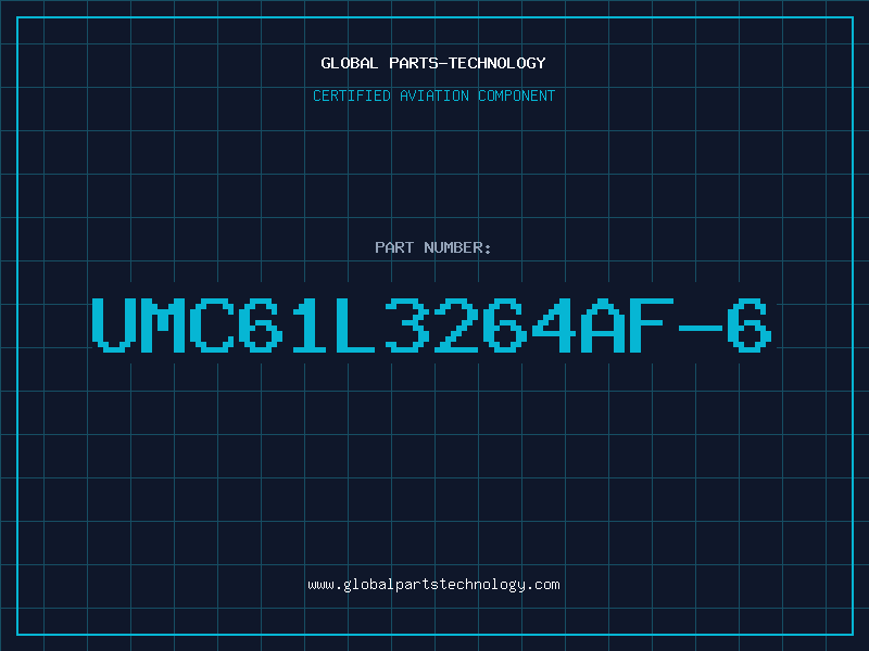 Aviation Part UMC61L3264AF-6