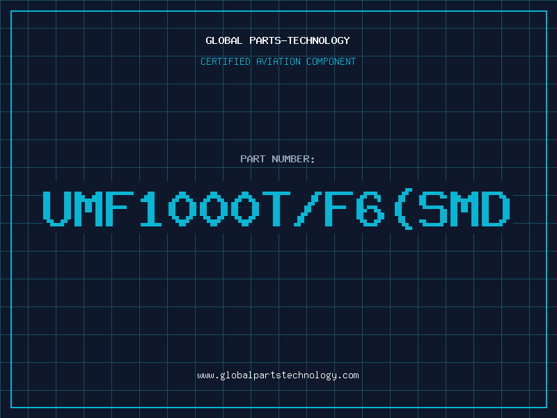 Aviation Part UMF1000T/F6(SMD