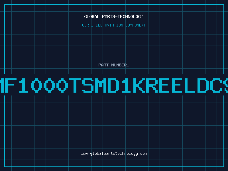 Aviation Part UMF1000TSMD1KREELDC93
