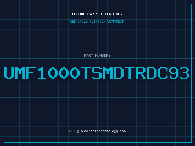 Aviation Part UMF1000TSMDTRDC93