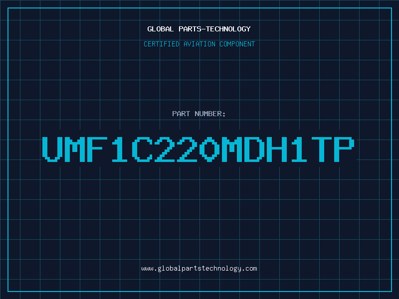 Aviation Part UMF1C220MDH1TP