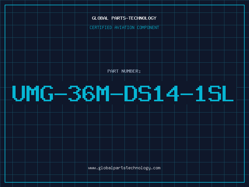 Aviation Part UMG-36M-DS14-1SL