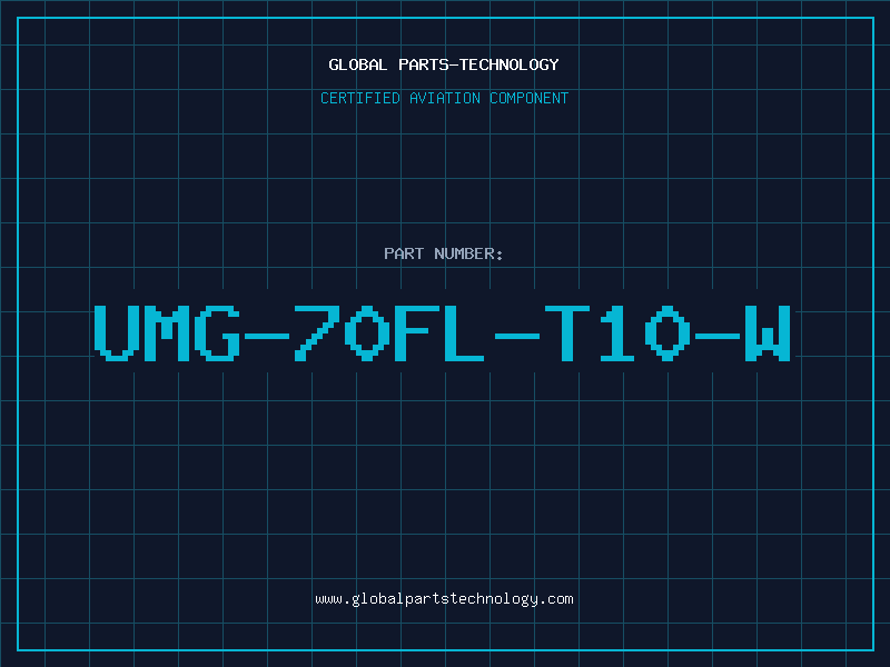 Aviation Part UMG-70FL-T10-W