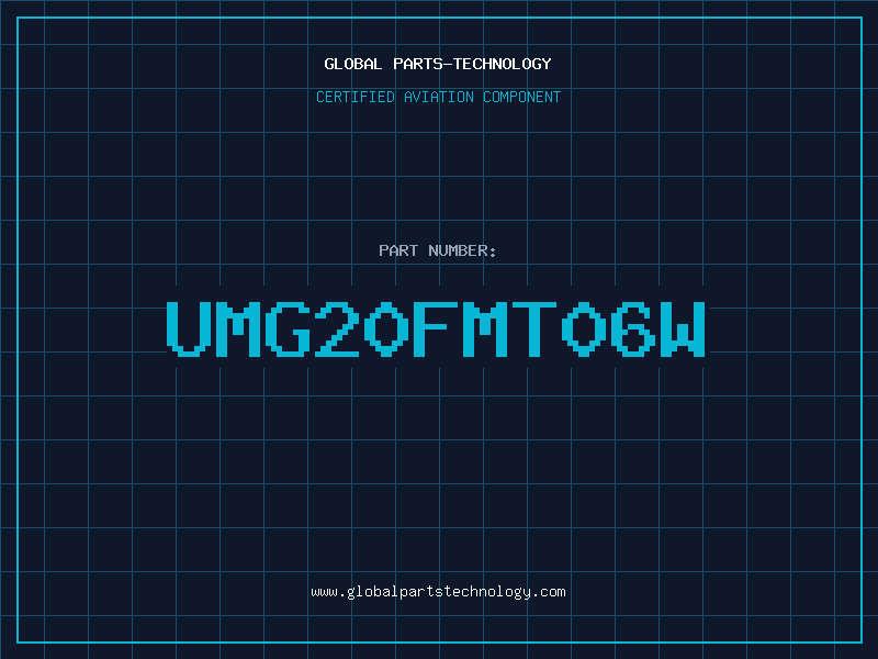Aviation Part UMG20FMT06W