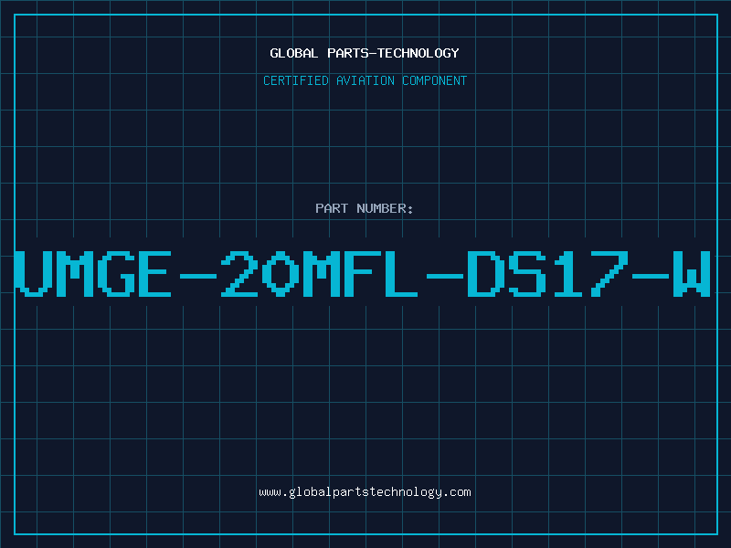 Aviation Part UMGE-20MFL-DS17-W