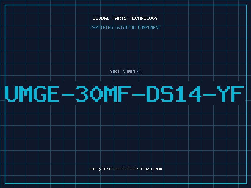Aviation Part UMGE-30MF-DS14-YF