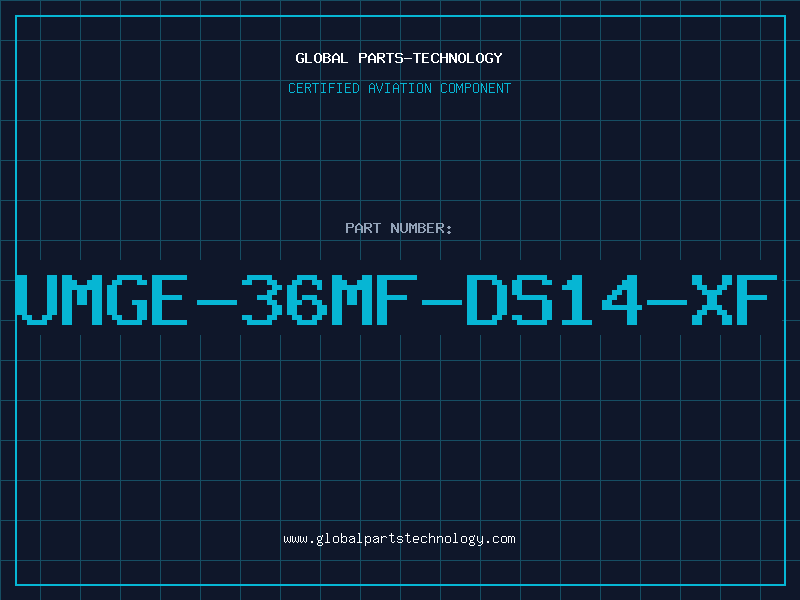 Aviation Part UMGE-36MF-DS14-XF
