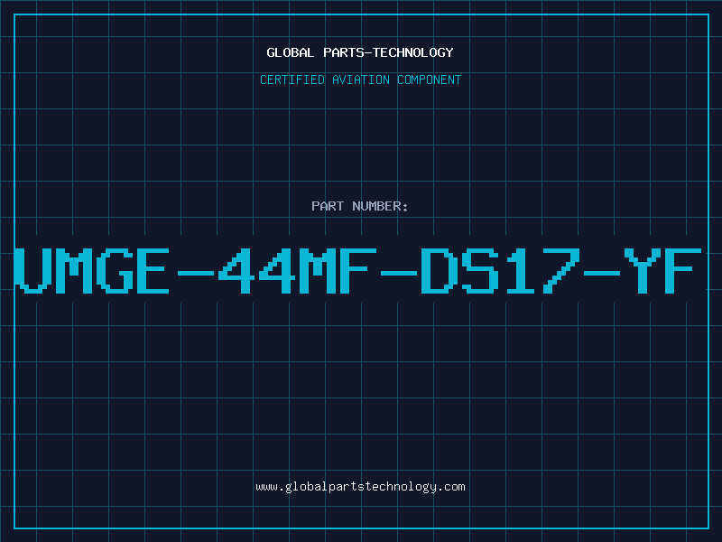Aviation Part UMGE-44MF-DS17-YF