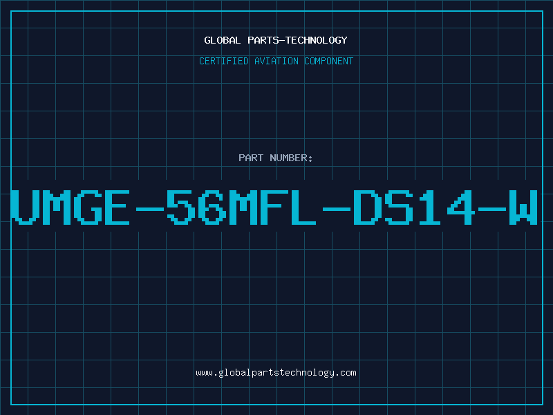 Aviation Part UMGE-56MFL-DS14-W