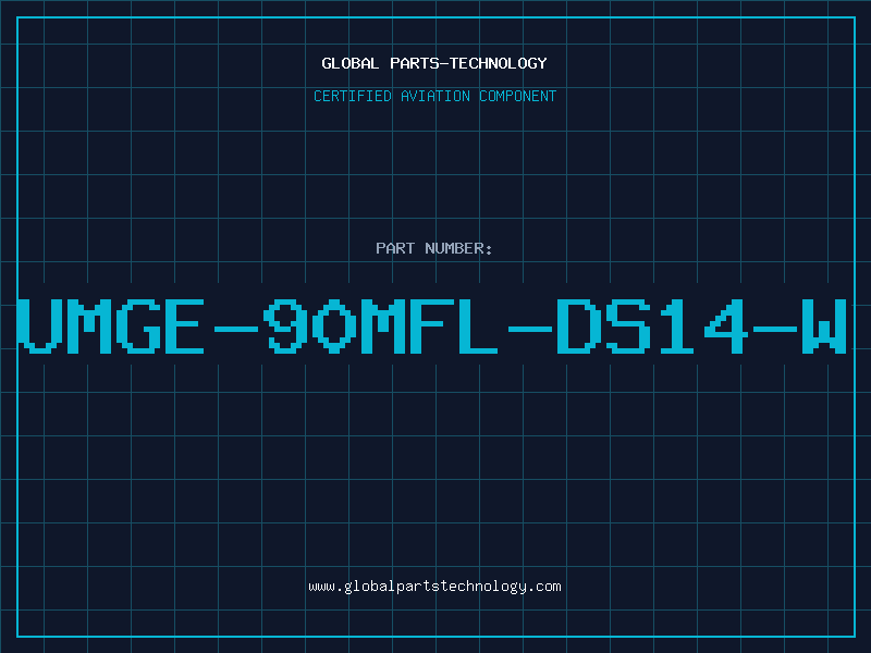 Aviation Part UMGE-90MFL-DS14-W