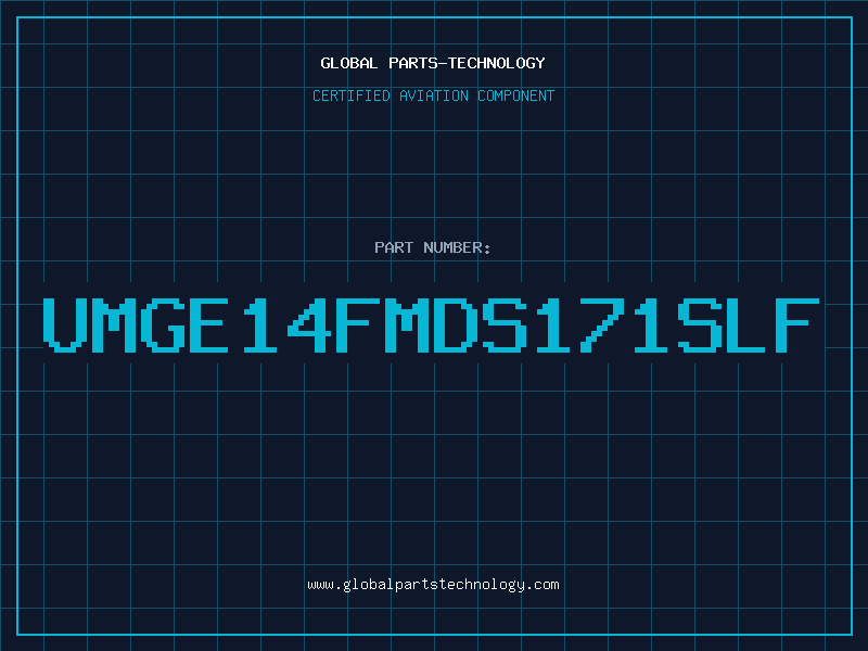 Aviation Part UMGE14FMDS171SLF