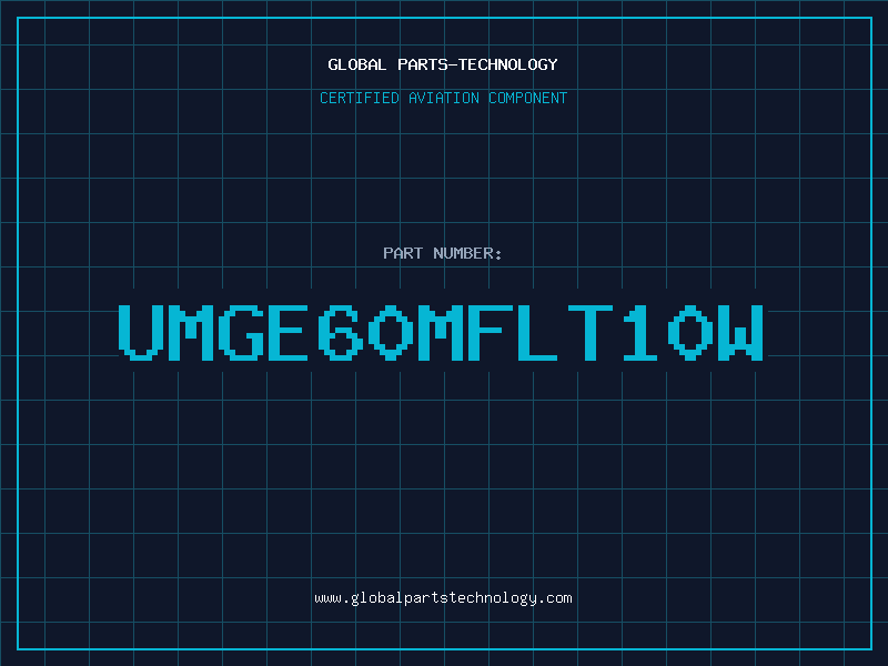Aviation Part UMGE60MFLT10W