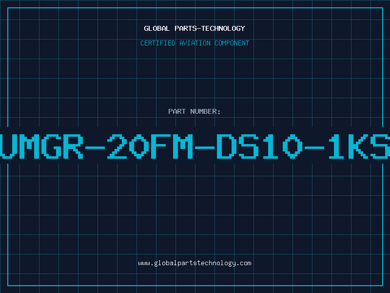 Aviation Part UMGR-20FM-DS10-1KS