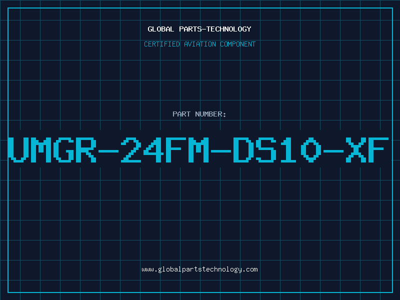 Aviation Part UMGR-24FM-DS10-XF