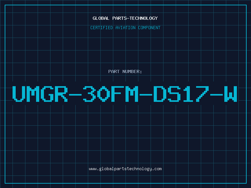 Aviation Part UMGR-30FM-DS17-W