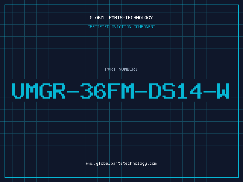 Aviation Part UMGR-36FM-DS14-W
