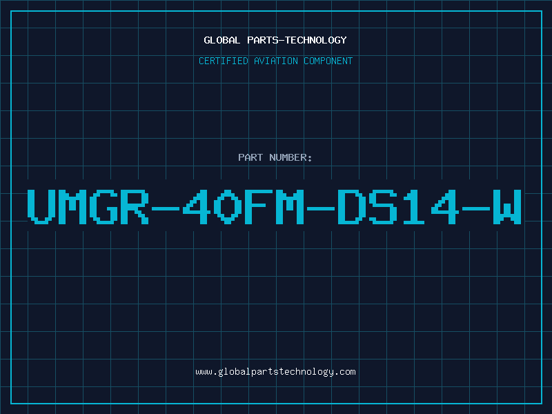 Aviation Part UMGR-40FM-DS14-W