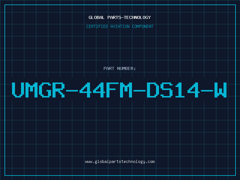 Aviation Part UMGR-44FM-DS14-W