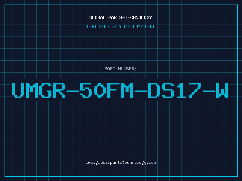 Aviation Part UMGR-50FM-DS17-W