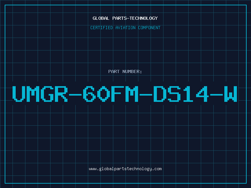 Aviation Part UMGR-60FM-DS14-W