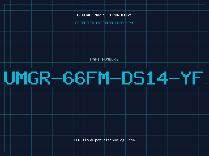 Aviation Part UMGR-66FM-DS14-YF