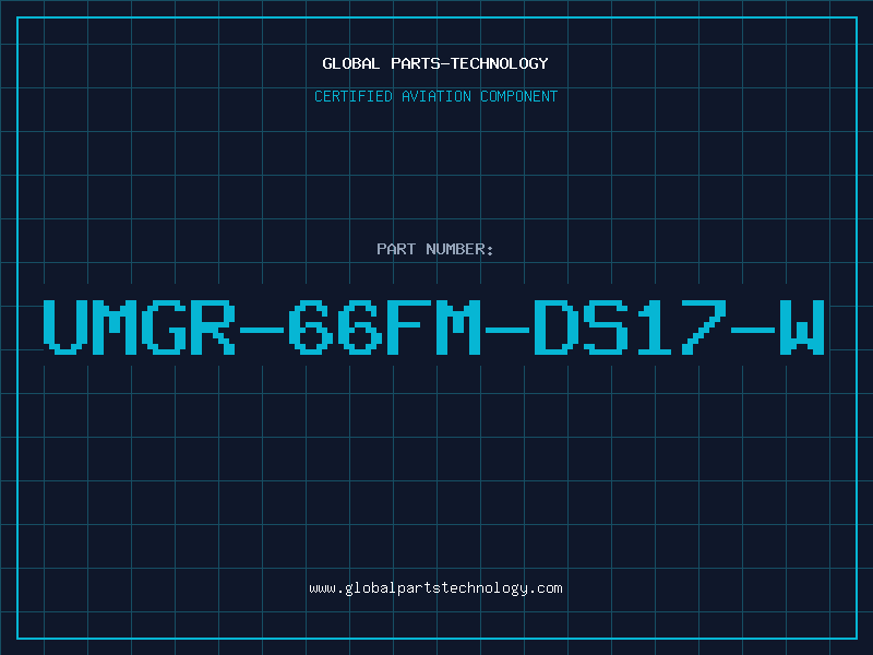 Aviation Part UMGR-66FM-DS17-W