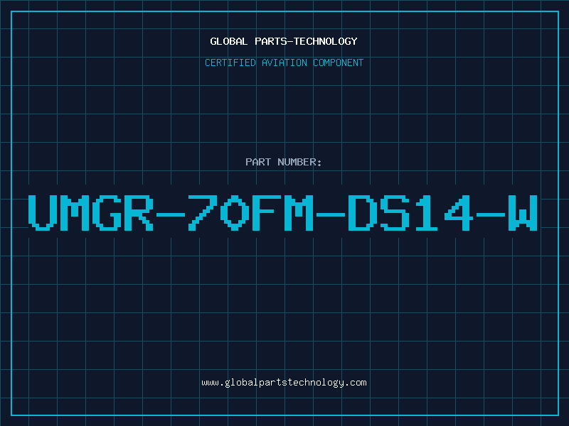 Aviation Part UMGR-70FM-DS14-W