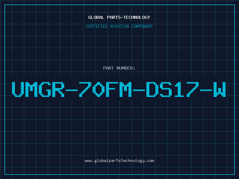 Aviation Part UMGR-70FM-DS17-W