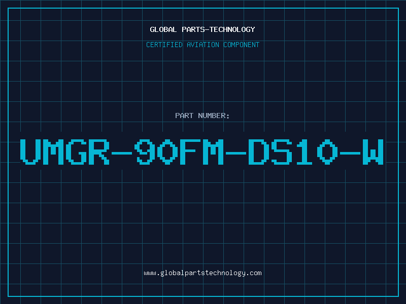 Aviation Part UMGR-90FM-DS10-W