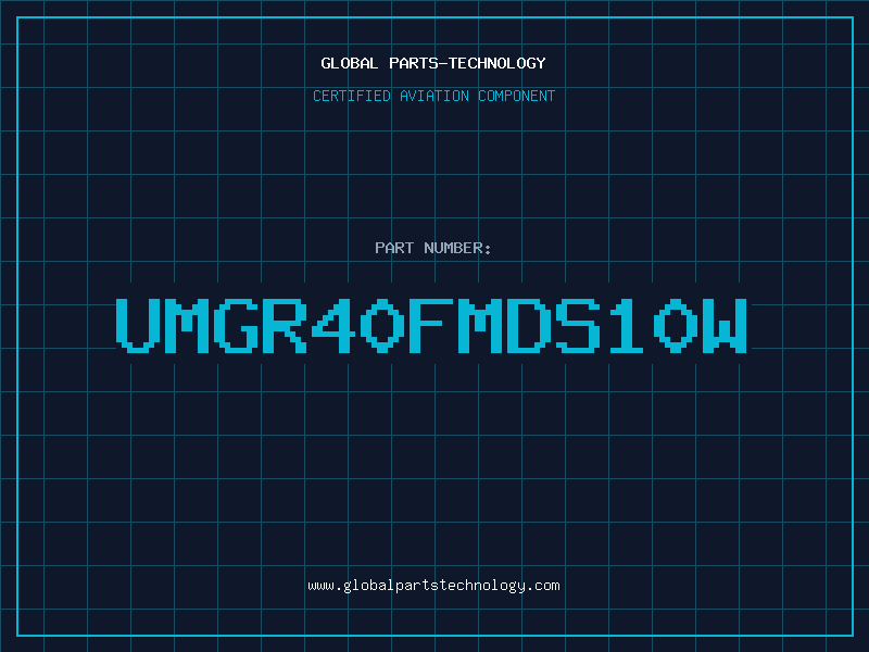 Aviation Part UMGR40FMDS10W