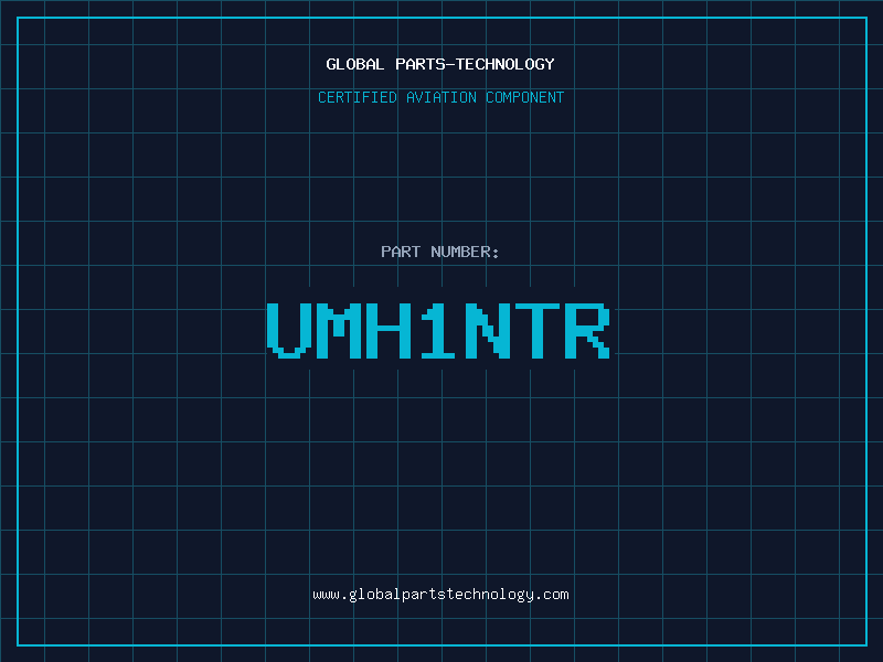 Aviation Part UMH1NTR