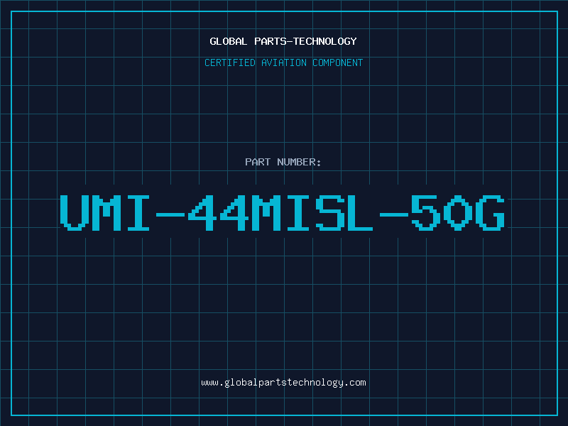 Aviation Part UMI-44MISL-50G