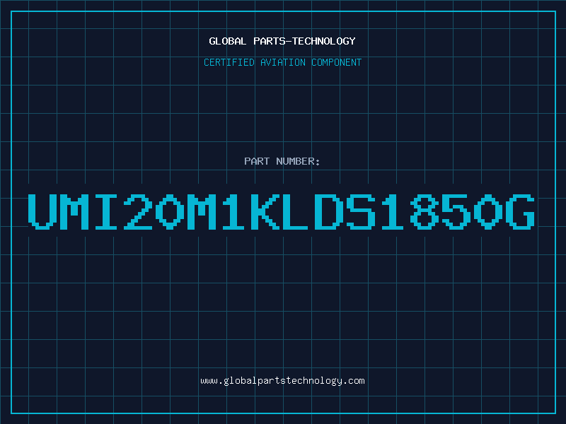 Aviation Part UMI20M1KLDS1850G