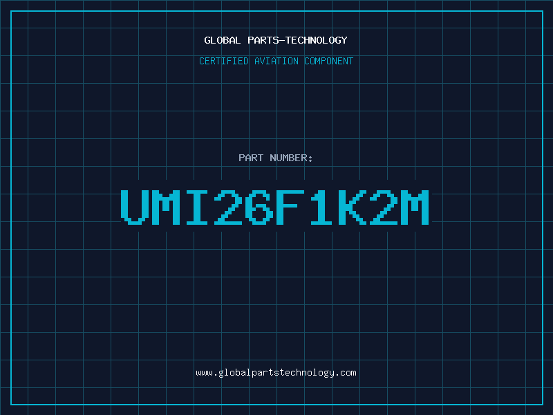 Aviation Part UMI26F1K2M