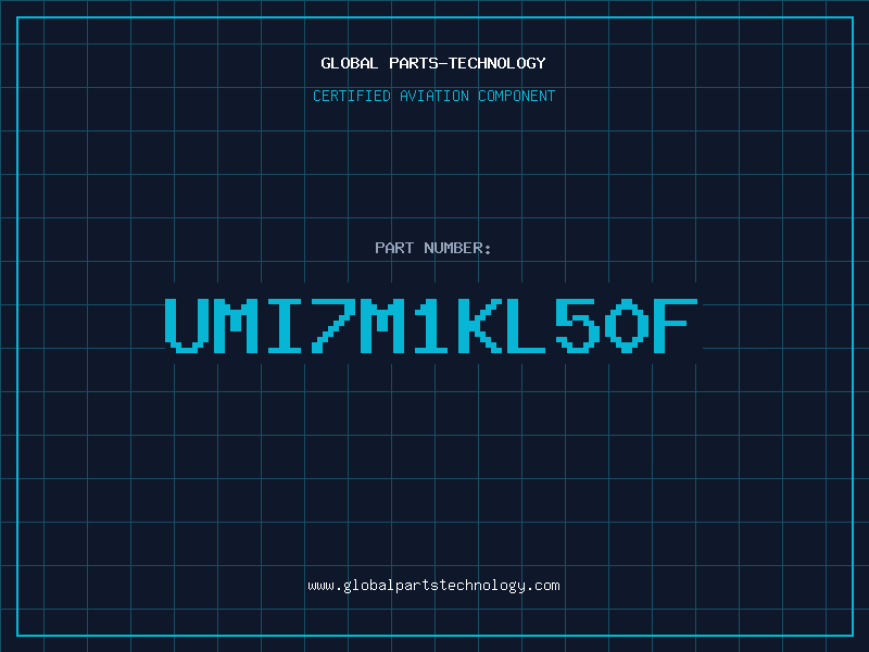 Aviation Part UMI7M1KL50F