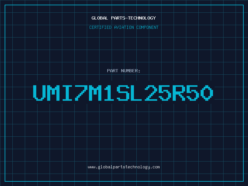 Aviation Part UMI7M1SL25R50