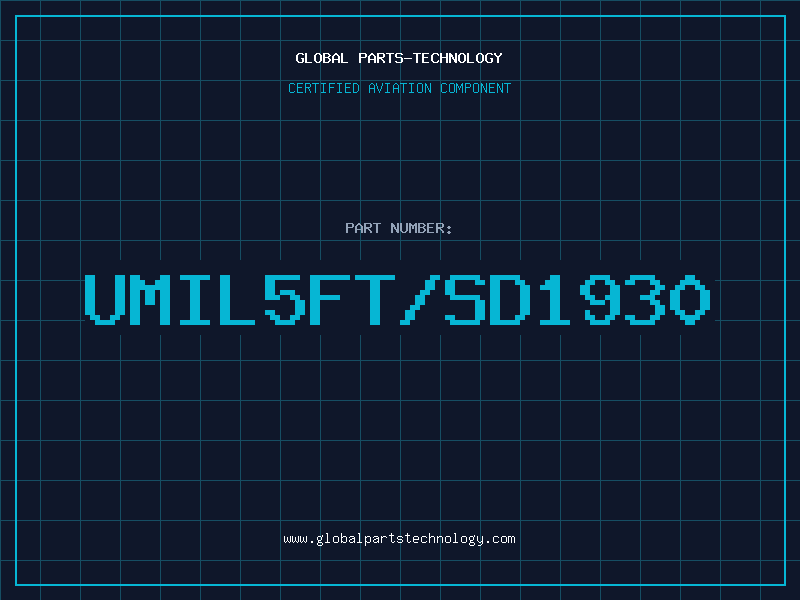 Aviation Part UMIL5FT/SD1930