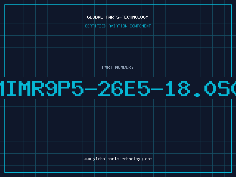 Aviation Part UMIMR9P5-26E5-18.0S01