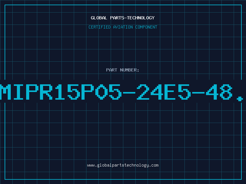 Aviation Part UMIPR15P05-24E5-48.0