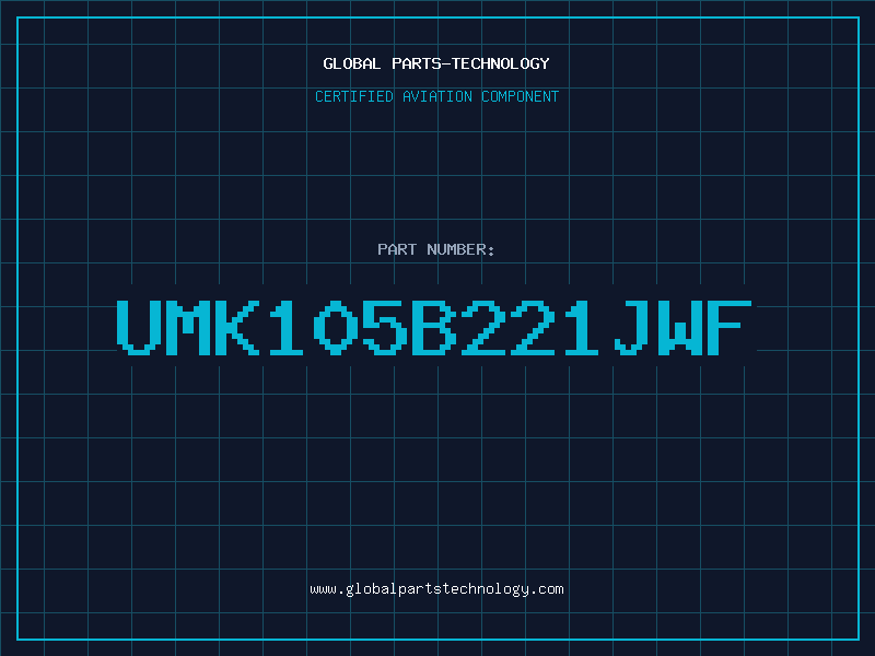 Aviation Part UMK105B221JWF
