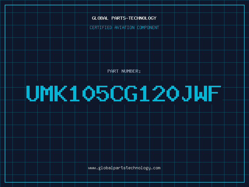 Aviation Part UMK105CG120JWF