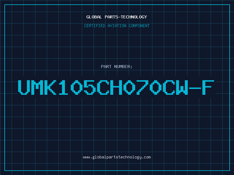 Aviation Part UMK105CH070CW-F
