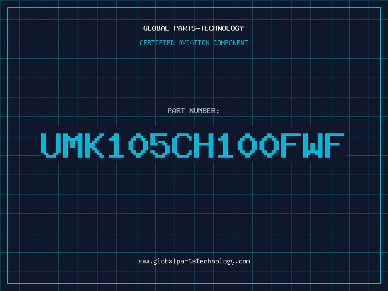 Aviation Part UMK105CH100FWF