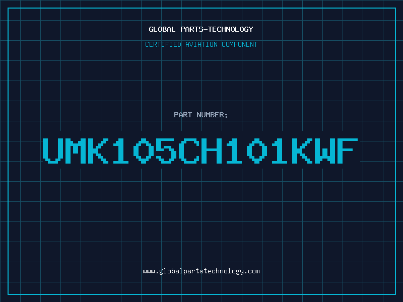 Aviation Part UMK105CH101KWF